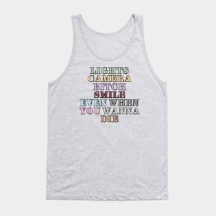 Lights Camera Bitch Smile Tank Top